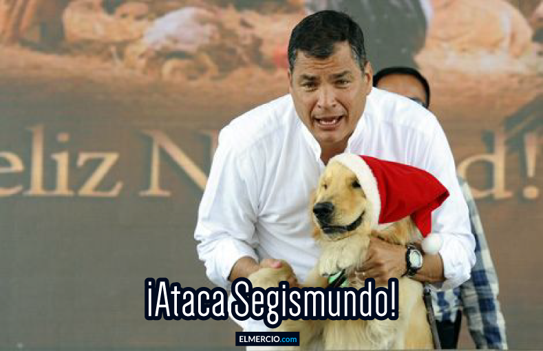 Ataca Segismundo Rafael Correa Meme