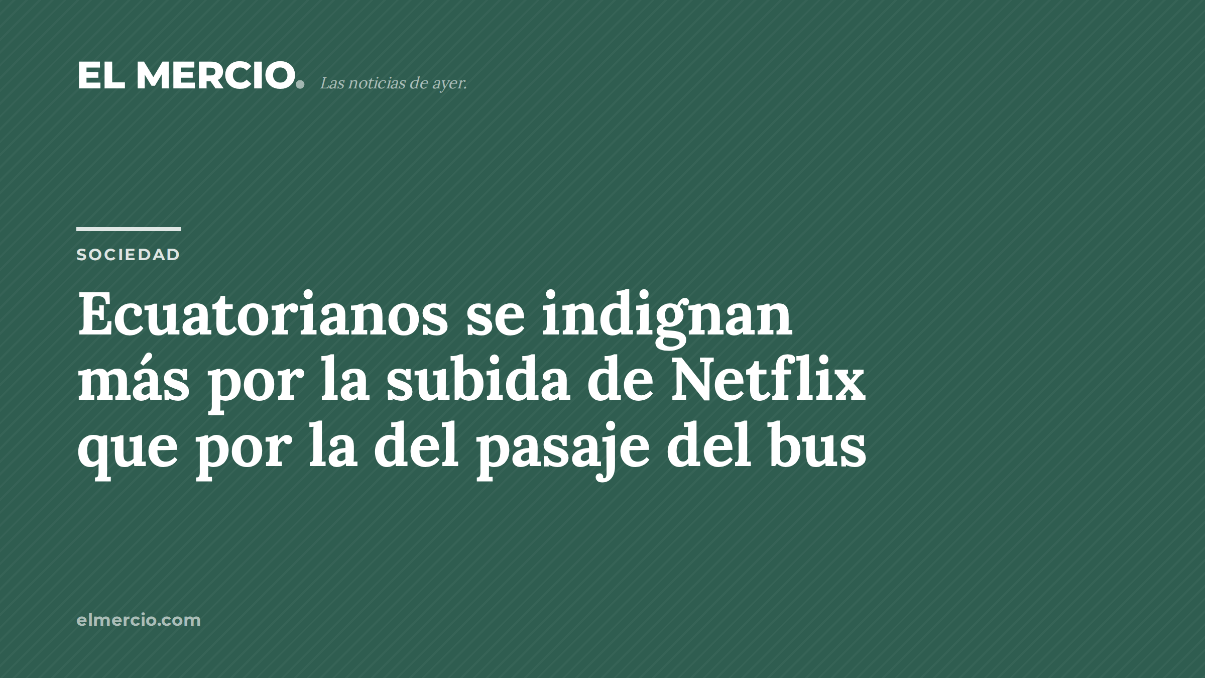 Ecuatorianos se indignan más por la subida de Netflix que por la del pasaje del bus